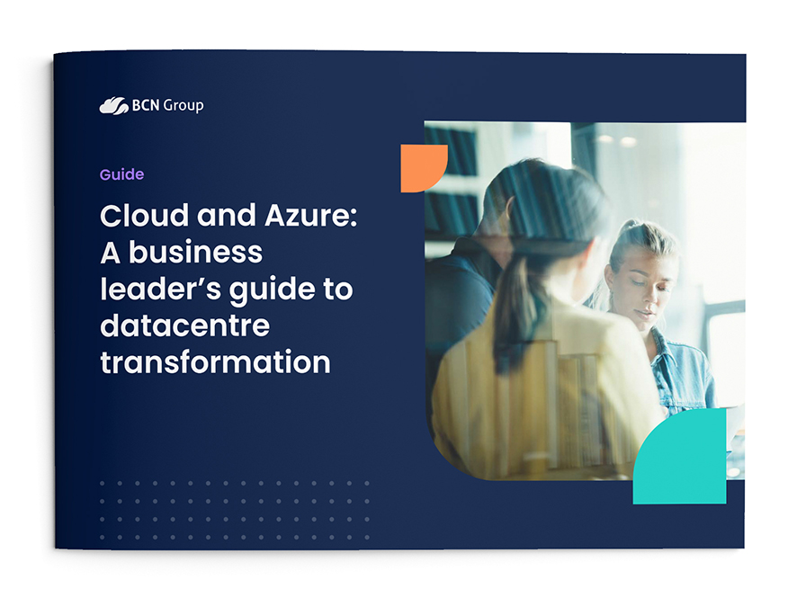 Cloud and Azure: The Business Leaders Guide to Data Centre Transformation