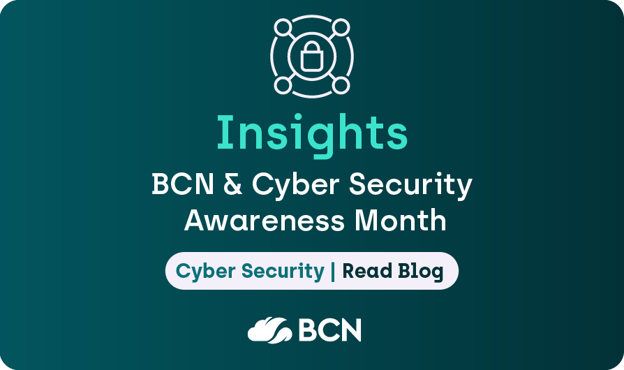 BCN & Cyber Security Awareness Month