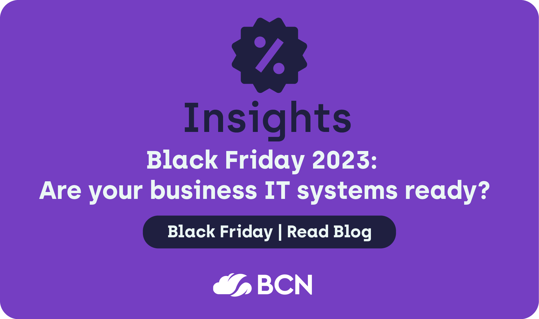 Black Friday 2023: Are your business IT systems ready?