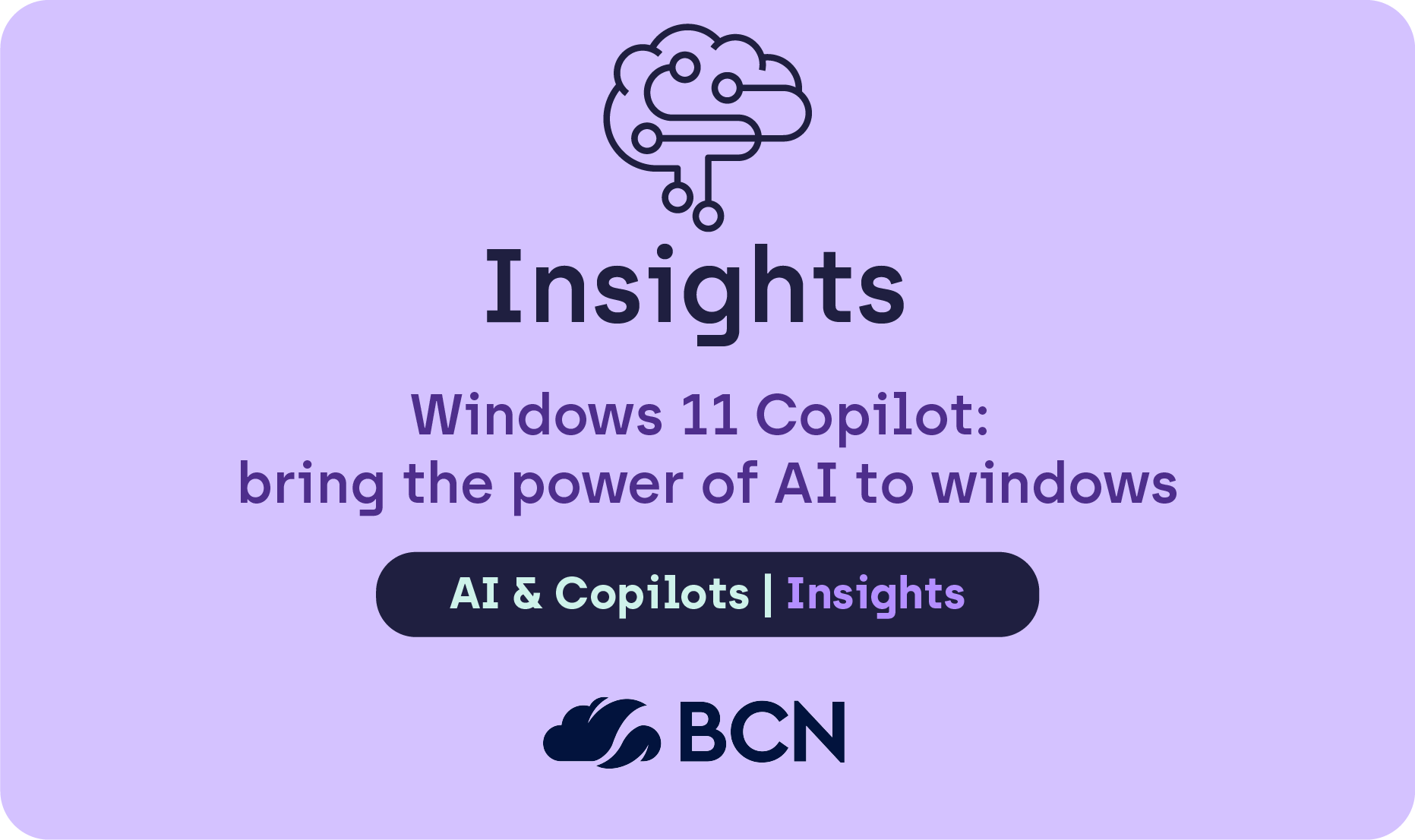 Windows 11 Copilot: bring the power of AI to Windows