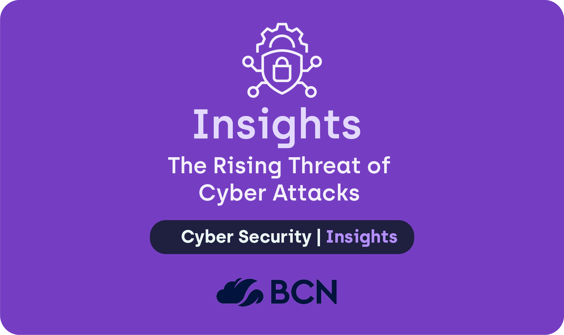 The Rising Threat of Cyber-Attacks