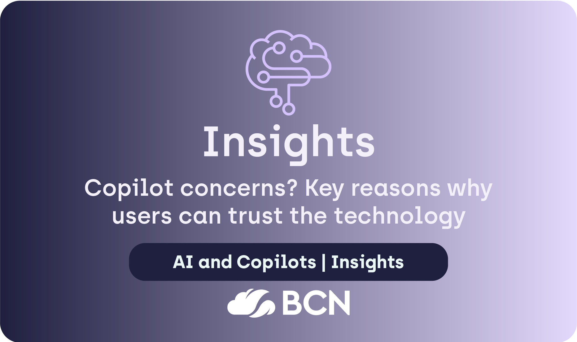 Copilot concerns? Key reasons why users can trust the technology