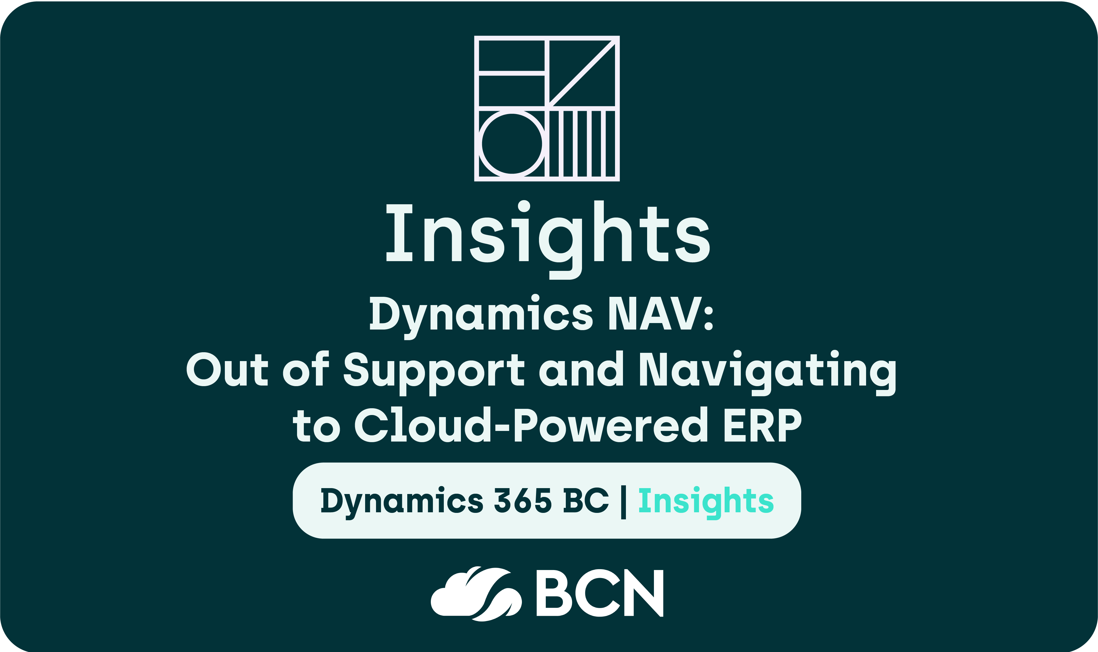 Dynamics NAV End of Support: Dates, impact and moving to Cloud ERP