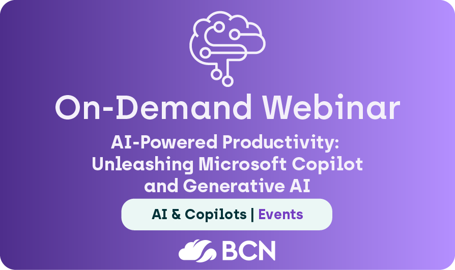 On-Demand Webinar: AI-Powered Productivity: Unleashing the Potential of Microsoft Copilot and Generative AI