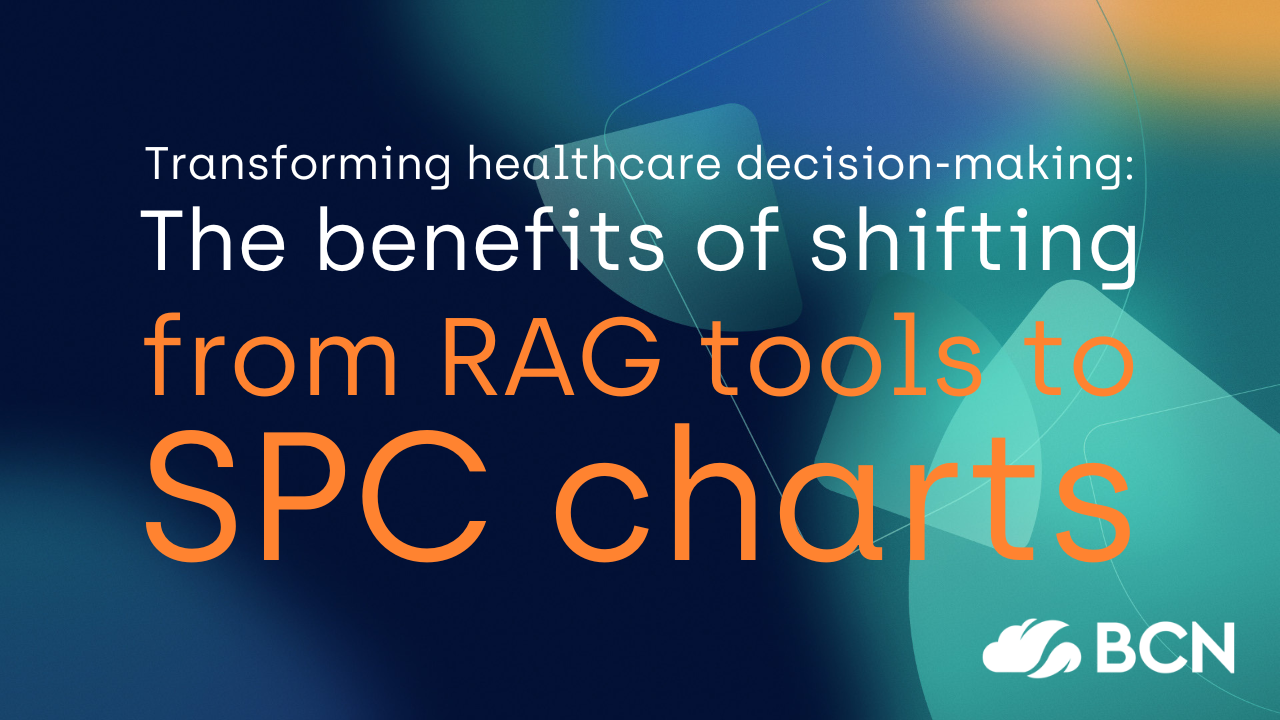 Transforming Healthcare Decision-Making: The benefits of shifting from RAG tools to SPC charts