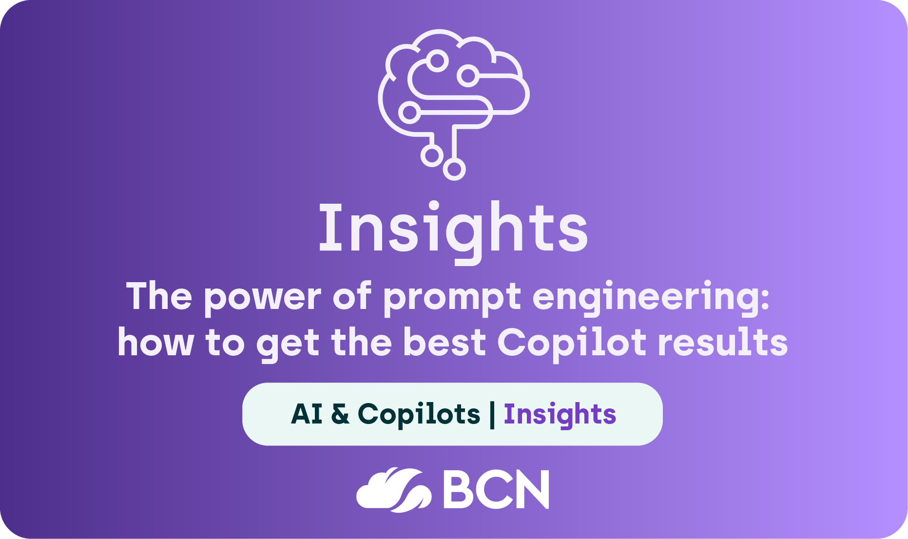 The power of prompt engineering: how to get the best Copilot results
