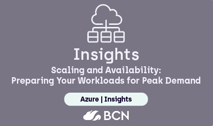 Scaling and Availability: Preparing Your Workloads for Peak Demand