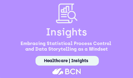 Beyond the Charts: Embracing Statistical Process Control and Data Storytelling as a Mindset