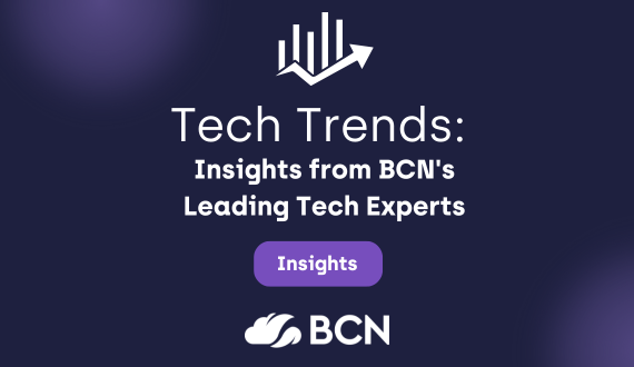 2025 Technology Trends: Insights from BCN’s Leading Experts