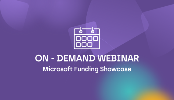 On-Demand Webinar: BCN’s Microsoft Funding Showcase