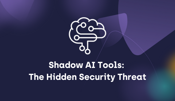 Shadow AI Tools: The Hidden Security Threat