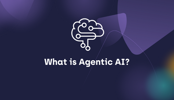 What Is Agentic AI?