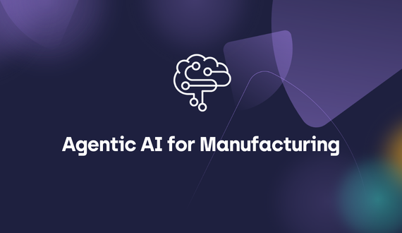 Agentic AI for Manufacturing