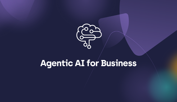 Agentic AI for Business