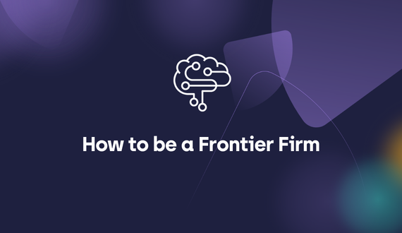 How to be a Frontier Firm