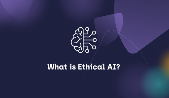 Ethical AI