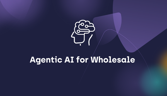 Agentic AI for Wholesale