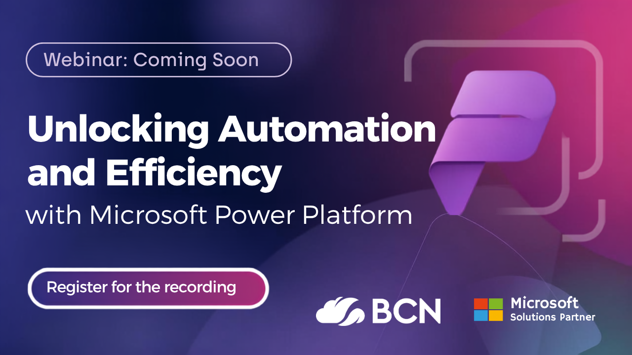 Webinar: Automation and Efficiency with Microsoft Power Platform